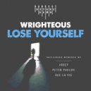 Wrighteous - Lose Yourself (Josef Remix)