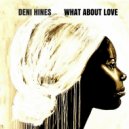 Deni Hines - What About Love (Soul Sessions Unplugged)