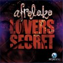 Afroloko - Lovers Secret