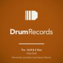 The-Wolf & E Man - Holy Grail (Lewis Beck\'s Acid Tribe Vibe)