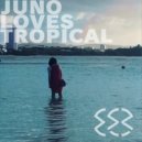 Empty Soul Space - Juno Loves Tropical (Empy Soul Space Remix)