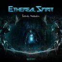 Ethereal Spirit - Lost Souls (Original Mix)