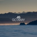 JG - Go Away (Radio Edit)