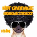 Hot Garbage - Groove Street