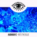 AudioGuyZ - Into The Blue (Original Mix)