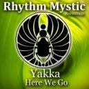 Yakka - Here We Go