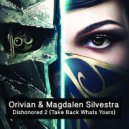 Orivian & Magdalen Silvestra - Dishonored 2 (Take Back Whats Yours) (Original Mix)