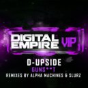 D-Upside - Gunshit (Alpha Machines Remix)
