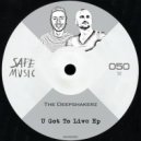 The Deepshakerz - U Got To Live