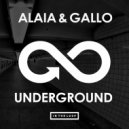 Alaia & Gallo - Underground (Lupe Fuentes Remix)