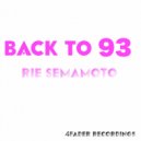 Rie Semamoto - Back To 93 (Original Mix)