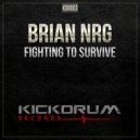 Brian NRG - Fighting To Survive