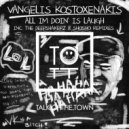 Vangelis Kostoxenakis - All Im Doin' Is Laugh
