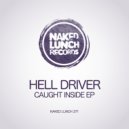 Hell Driver - Caught Inside