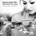 Quasi & Angel Falls - Broken Glass (Dub Mix)