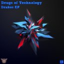 Drugs Of Technology - Drakos