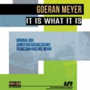Goeran Meyer - It Is What It Is (Christian Dashalcri Mix)