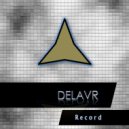 Delavr - Record (Original Mix)