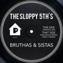 The Sloppy 5th\'s - Bruthas & Sistas (Jared D Remix)