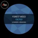 Forest Weed - Excited