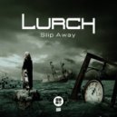 Lurch - Life On A Loop (Original Mix)