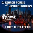 DJ Georgie Porgie With Richard Rogers - I Got That Feelin