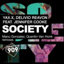 Delivio Reavon, Jennifer Cooke, YAX.X - Society (Manu Gonzalez Remix)