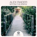Alex Raider - Everything\'s All Right (Original Mix)