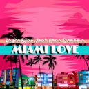 Royce&Tan feat. Neon Dreams - Miami Love (Extended Mix)