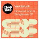 Vaudafunk - Love Is Psychedelic