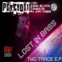 Psychosis, Ballistik, Kombustion, Jimmy Fingers - Lost In Space (Original Mix)