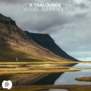 X-Tralounge - Vessel (Original Mix)