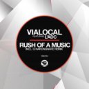 Vialocal feat. L\'adc - Rush Of A Music (Part 2) (Vialocal Main Vox)