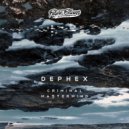 Dephex - Criminal Mastermind
