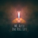 Mr. Alfie - One Roll Left (Original Mix)