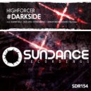 Highforcer - #Darkside (Nolans Stenemberg Remix)
