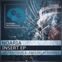 Noaria - Insert 1 (Lewis Delay Remix)