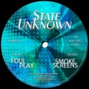 State Unknown - Foul Play (Original Mix)