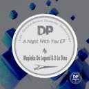 Maplanka Da Legend & D La Dino - A Night With You