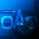 D-White Noise - Ignorance