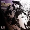 Fur DJ\'s feat. Marie Luah - 7 Hundred (Mixsa Remix)
