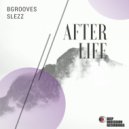 BGrooves & Slezz - After Life (Original Mix)