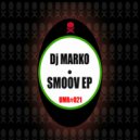 Dj Marko - SMOOV (Original Mix)