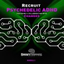 Recruit - Psychedelics (Original Mix)