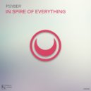 Psyber - In Spire of Everything (Original Mix)