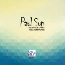 Paul Sun feat. Marcin Gańko - Million Ways (Original Mix)