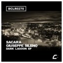 SACARA, Giuseppe Sileno - Dark Lagoon (Original Mix)