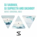 Dj Vaibhav, Dj Supreeth and Dashboy - Wave (Original Mix)