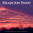 Musica Relajante Para Dormir & Sueño Profundo Club & Relajación Piano - Piano suave