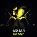 Andy Malex - Rave Story (Original Mix)